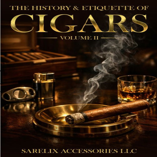 Book cover of 'The History & Etiquette of Cigars Volume II' by Sarelix Accessories LLC, featuring a smoking cigar and drink on a wooden table.